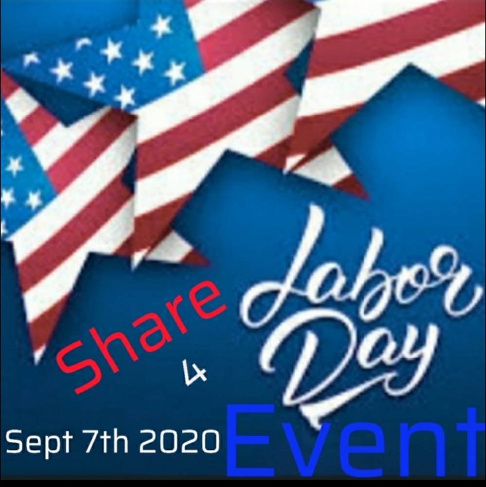 # 60 Labor Day Share Sept 7th 2020